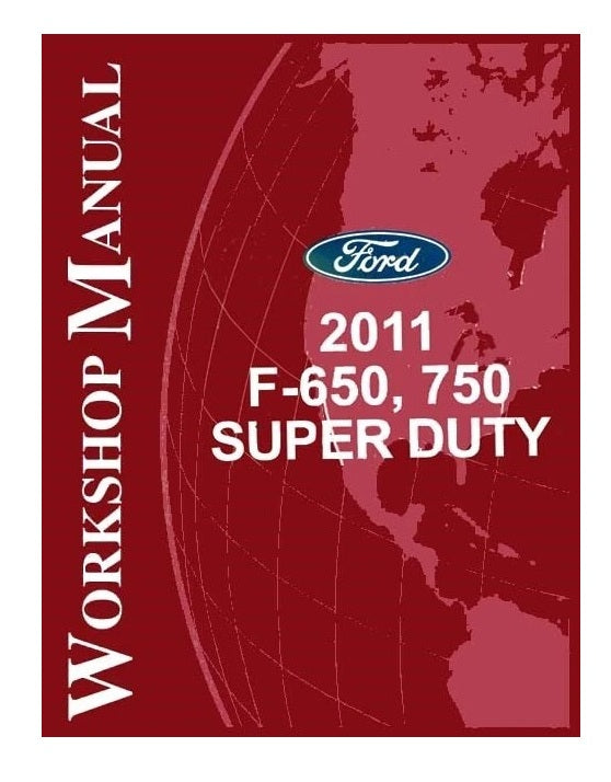 2011 Ford F-650/F-750 Super Duty Truck Shop Repair Manual